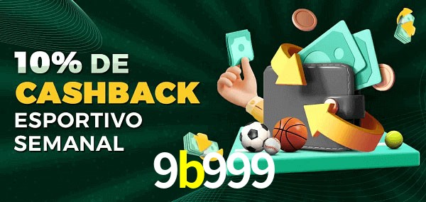 10% de bônus de cashback na 9b999